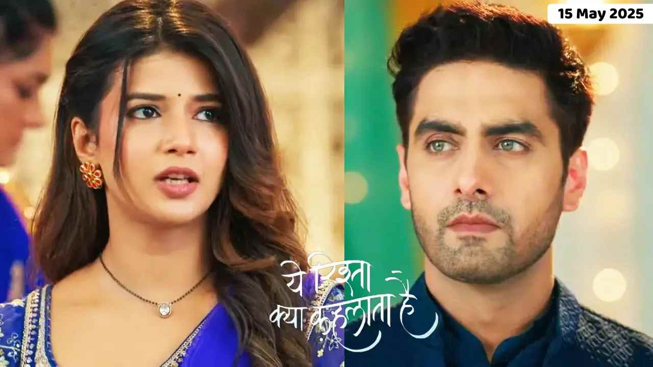 Yeh rishta kya kehlata hai today episode - ये रिश्ता क्या कहलाता है 20 जुलाई 2025 का लिखित अपडेट