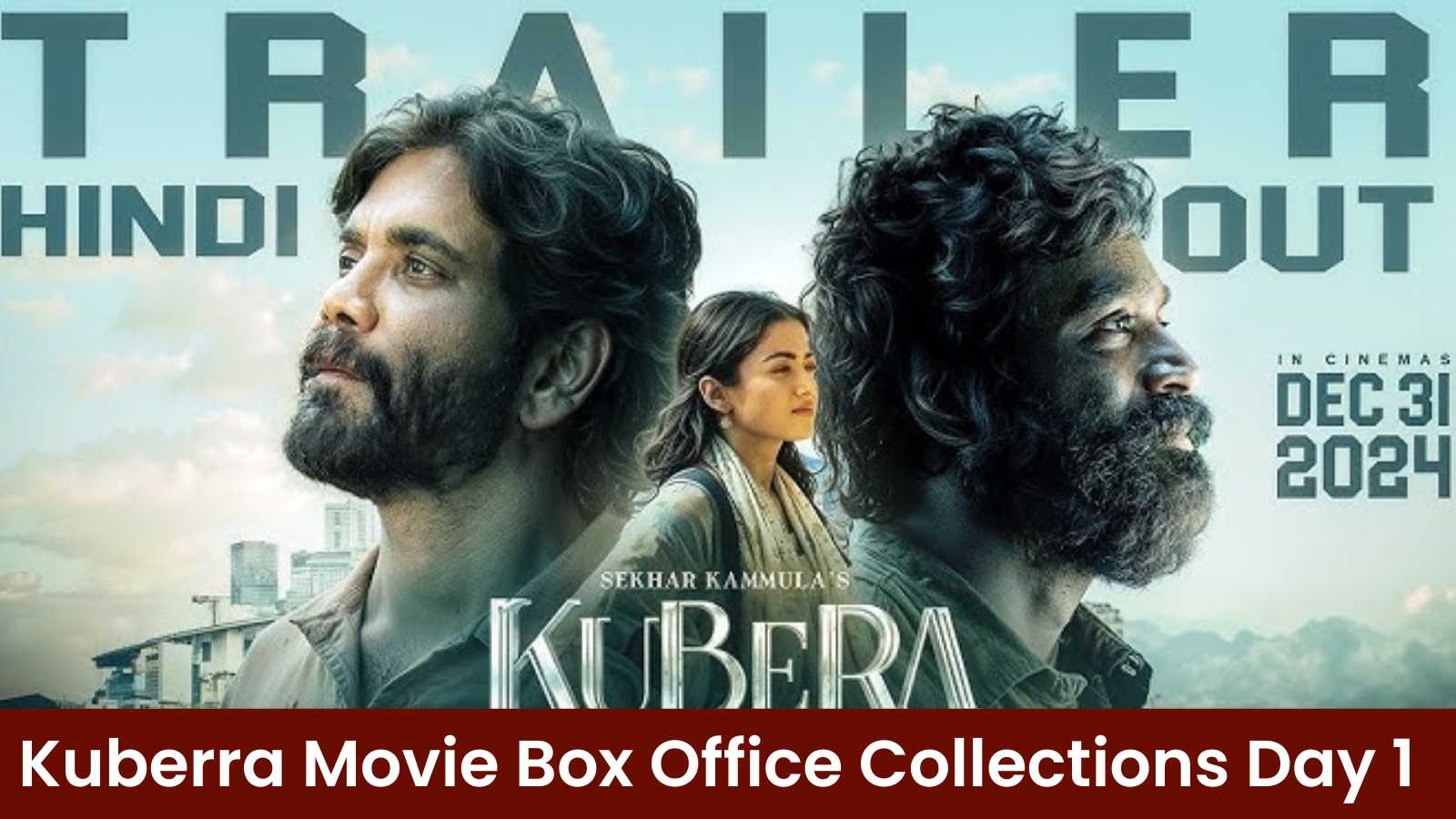 Kuberra Movie Box Office Collections Day 1