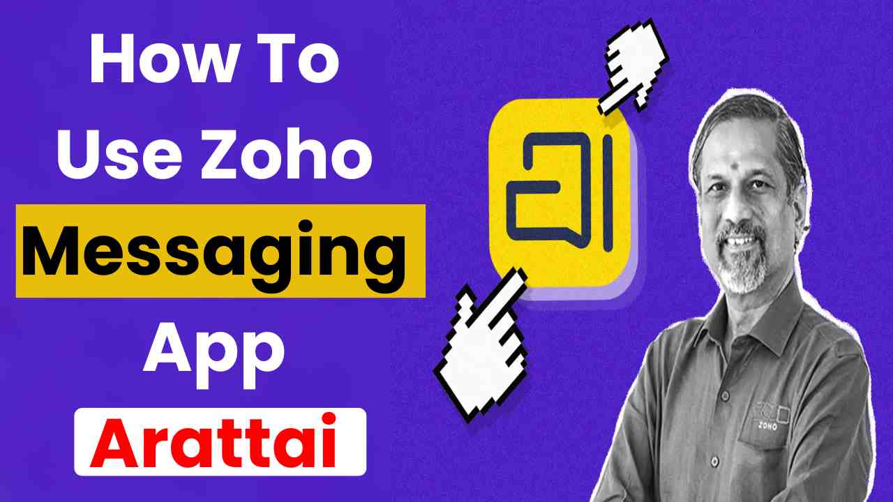 How To Use Zoho Messaging App Arattai
